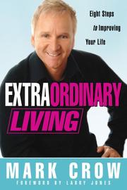 Cover of: Extraordinary Living: Eight Steps to Improving Your Life