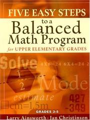 Cover of: Five Easy Steps to a Balanced Math Program for Upper Elementary Teachers by Larry Ainsworth