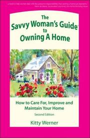 The Savvy Woman's Guide to Owning a Home by Kitty Werner