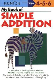 Cover of: My Book Of Simple Addition by Kumon Workbooks