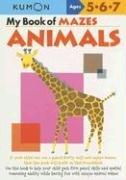 Cover of: My Book of Mazes: Animals (Kumon Workbooks)