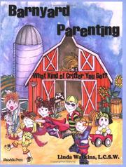 Cover of: Barnyard Parenting: What Kind of Critter You Got?