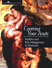 Cover of: Covering your assets: facilities and risk management in museums