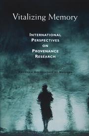 Cover of: Vitalizing memory: international perspectives on provenance research.