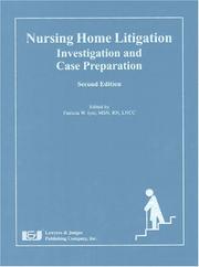 Cover of: Nursing Home Litigation: Investigation And Case Preparation