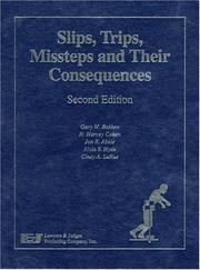 Cover of: Slips, Trips, Missteps and Their Consequences by Gary M. Bakken, H. Harvey Cohen, Jon R. Abele, Alvin S. Hyde, Cindy A. LaRue