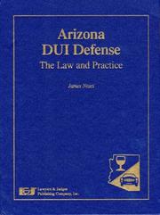 Cover of: Arizona Dui Defense: The Law & Practice