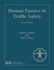 Human factors in traffic safety by Paul L. Olson, Robert E., Ph.d. Dewar