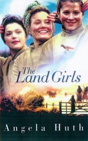 Cover of: Land Girls by Angela Huth