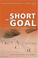 Cover of: Short of the goal