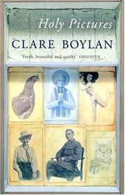 Cover of: Holy Pictures by Clare Boylan, Clare Boylan