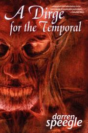 Cover of: A Dirge for the Temporal by Darren Speegle