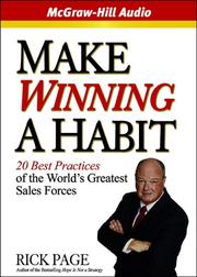 Cover of: Make Winning a Habit: The Five Essential Practices for Achieving Breakthrough Sales
