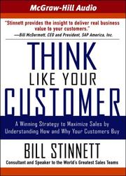 Cover of: Think Like Your Customer: A Winning Strategy to Maximize Sales