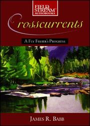 Cover of: Crosscurrents: A Fly Fisher's Progress