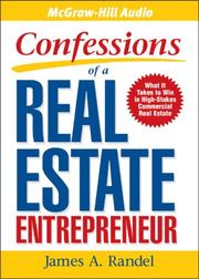 Cover of: Confessions of a Real Estate Entrepreneur: What It Takes to Win in High-Stakes Commercial Real Estate