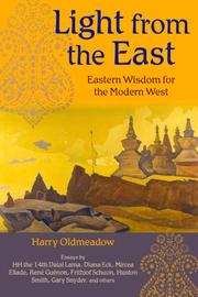 Cover of: Light from the East: Eastern Wisdom for the Modern West (The Perennial Philosophy Series)