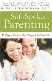 Cover of: Soft-Spoken Parenting: 50 Ways to Not Lose Your Temper With Your Kids