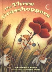 The Three Grasshoppers by Francesca Bosca