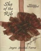 Cover of: She of the Rib: Women Unwrapped
