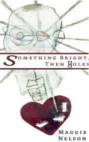 Cover of: Something Bright, Then Holes