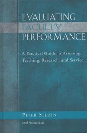 Cover of: Evaluating Faculty Performance: A Practical Guide to Assessing Teaching, Research, and Service (JB - Anker Series)