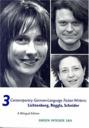 Cover of: 3 Contemporary German-Language Fiction Writers: Lichtenberg, Roggla, Schneider (Green Integer)