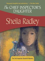 Cover of: The Chief Inspector's Daughter (Felony & Mayhem Mysteries) by Sheila Radley, Sheila Radley