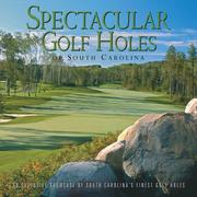 Cover of: Spectacular Golf Holes of South Carolina by Brian Carabet