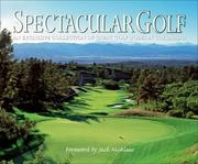 Cover of: Spectacular Golf of Colorado: An Exclusive Collection of Great Golf Holes in Colorado