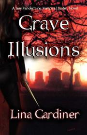 Cover of: Grave Illusions | Lina, Gardiner