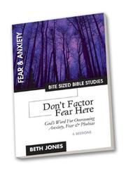 Cover of: Don't Factor Fear Hear by Beth Jones