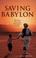 Cover of: Saving Babylon