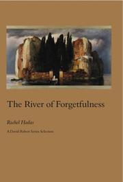 The river of forgetfulness by Rachel Hadas