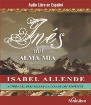 Cover of: Ines del Alma Mia by Isabel Allende, Isabel Allende