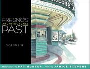Cover of: Fresno's Architectural Past Volume II by Janice Stevens, Pat Hunter