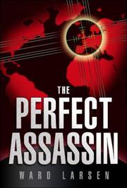 Cover of: The Perfect Assassin | Ward Larsen