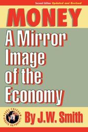 Cover of: Money: A Mirror Image of the Economy, 2nd edition, pbk