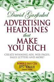Cover of: Advertising Headlines That Make You Rich: Create Winning Ads, Web Pages, Sales Letters and More