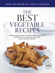 Cover of: The Best Vegetable Recipes (Best Recipe Classics) by 