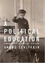 Cover of: A Political Education: Coming of Age in Paris and New York