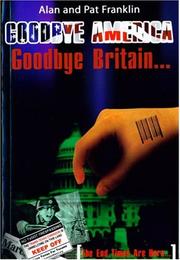 Front cover of Goodbye America, Goodbye Britain by Alan Franklin