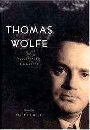 Cover of: Thomas Wolfe: An Illustrated Biography