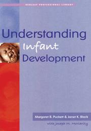 Cover of: Understanding Infant Development (Redleaf Professional Library) by Margaret B. Puckett, Janet K. Black