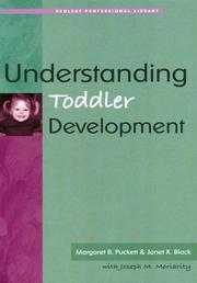 Cover of: Understanding Toddler Development (Redleaf Professional Library) by Margaret B. Puckett, Janet K. Black
