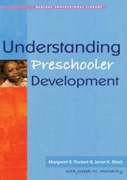 Cover of: Understanding Preschooler Development (Redleaf Professional Library) by Margaret B. Puckett, Janet K. Black