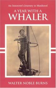 A Year With A Whaler by Walter Burns