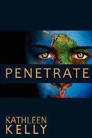 Penetrate by Kathleen Kelly