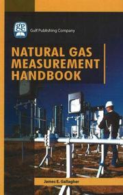 Natural Gas Measurement Handbook by James E. Gallagher