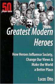 Cover of: Greatest Modern Heroes: 50 Plus One